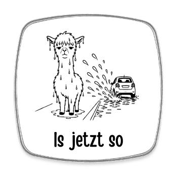Alpaka – Is jetzt so - Viereckiger Kühlschrankmagnet - Weiß - Vorne