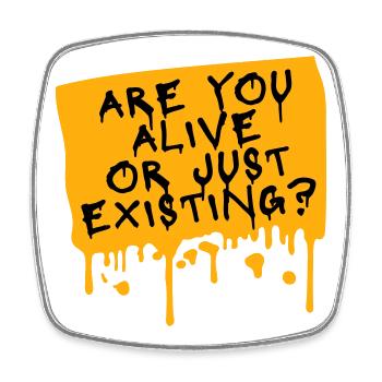 Are You Alive Or Just Existing Nachdenklich Spruch - Viereckiger Kühlschrankmagnet - Weiß - Vorne
