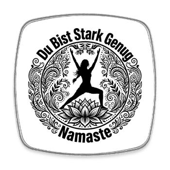 Du Bist Stark Genug Namaste - Warrior Yoga Lotus  - Viereckiger Kühlschrankmagnet - Weiß - Vorne
