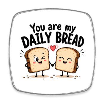 You Are My Daily Bread | Sweet Bread Comic - Square fridge magnet - white - Front