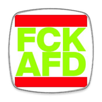 FCK AFD, NIE WIEDER IST JETZT, PAS DE NZS, PAS D’AFD - Magnet carré - blanc - Devant