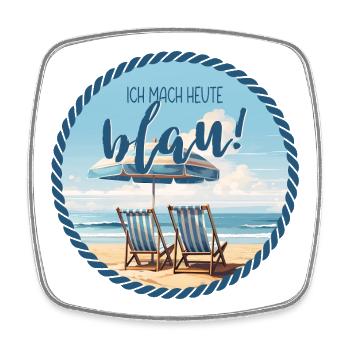 Ich mache heute blau – Strand Humor - Viereckiger Kühlschrankmagnet - Weiß - Vorne