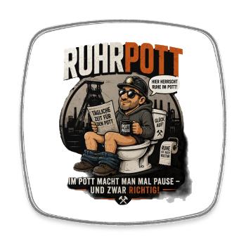 Ruhrpott Pottpause Humor - Viereckiger Kühlschrankmagnet - Weiß - Vorne
