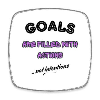 Goals Are Filled With Actions–Motivational Design - Square fridge magnet - white - Front