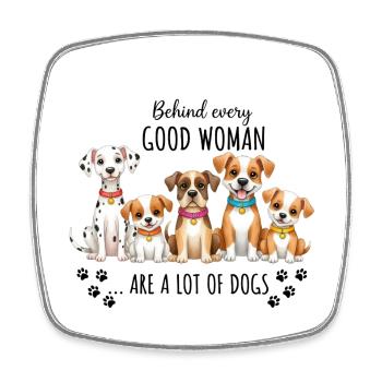 Derrière chaque bonne femme se trouvent beaucoup de chiens - Magnet carré - blanc - Devant