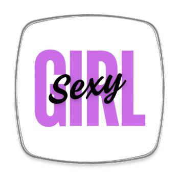 Sexy Girl – Fun Feminine Design - Square fridge magnet - white - Front