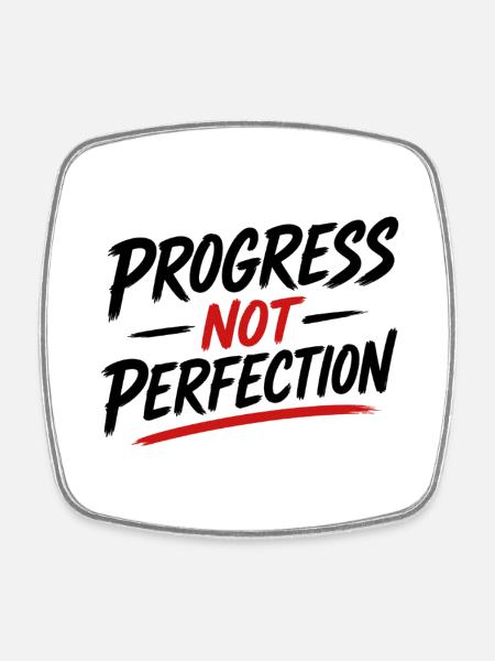 Progress not Perfection - Viereckiger Kühlschrankmagnet - Weiß