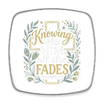 Knowing Him - Philippians 3:8 - Chalk Art Crown - Square fridge magnet - white - Front