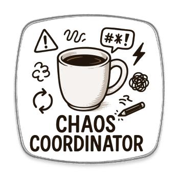Chaos Coordinator Kaffee: Geschenk für beste Mama - Viereckiger Kühlschrankmagnet - Weiß - Vorne