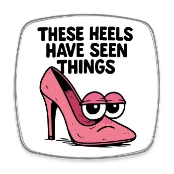 Ces talons ont vu des choses | Talons hauts comiques - Magnet carré - blanc - Devant