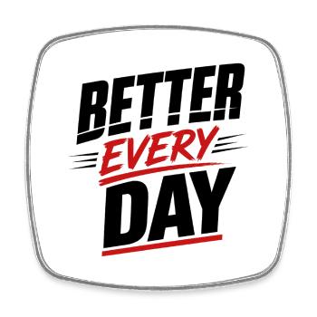 Better every Day - Square fridge magnet - white - Front