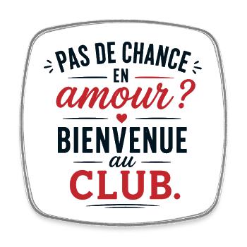 T-shirt Pas De Chance En Amour Humour - Magnet carré - blanc - Devant