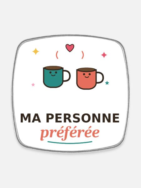Ma Personne Préférée Tasses Amoureuses - Magnet carré - blanc