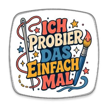 Ich probier das einfach mal - Viereckiger Kühlschrankmagnet - Weiß - Vorne
