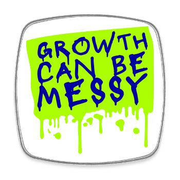 Growth Can Be Messy Persönlich Wachstum Zitat Logo - Viereckiger Kühlschrankmagnet - Weiß - Vorne