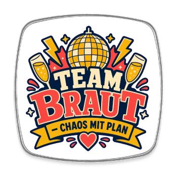 Team Braut Chaos mit Plan JGA Junggesellinnen - Viereckiger Kühlschrankmagnet - Weiß - Vorne