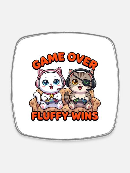 Game Over Fluffy Wins Cats - Square fridge magnet - white