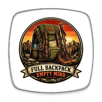 Full Backpack, Empty Mind, Hiking Shirt and gift - Square fridge magnet - white - Front
