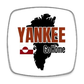 Greenland: Yankee Go Home - Square fridge magnet - white - Front