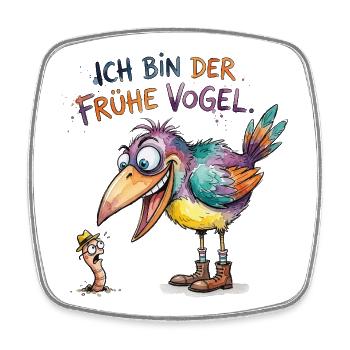 Ich bin der frühe Vogel Lustiges Spruch Motiv - Viereckiger Kühlschrankmagnet - Weiß - Vorne
