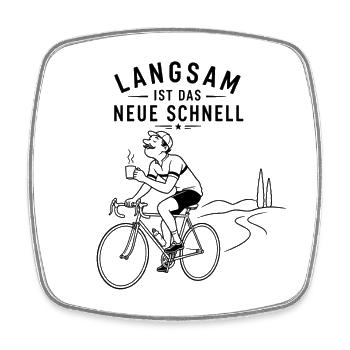 Langsam ist das Neue Schnell - Viereckiger Kühlschrankmagnet - Weiß - Vorne