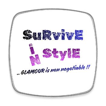 Survive in Style | Glamour Is Non-Negotiable - Square fridge magnet - white - Front