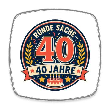 40. Geburtstag Runde Sache - Viereckiger Kühlschrankmagnet - Weiß - Vorne