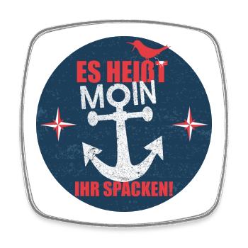 Es_heisst_Moin-_Ihr_Spacken - Viereckiger Kühlschrankmagnet - Weiß - Vorne