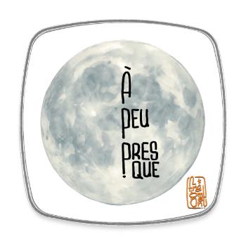 A Peu Presque Fragment de la Lune - Magnet carré - blanc - Devant