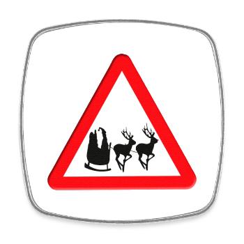 Road sign warning for Father Christmas ahead.  - Square fridge magnet - white - Front