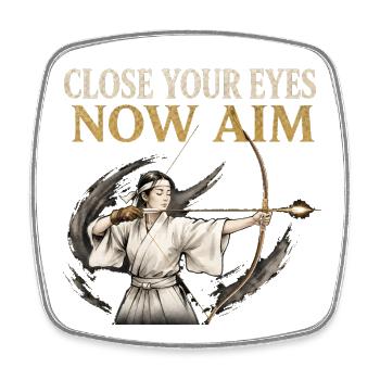 Close Your Eyes Now Aim Archery Zen Samurai Shirt - Square fridge magnet - white - Front