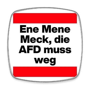 ENE MENE MECK DIE AFD MUSS WEG, NO AFD, NO NZS - Viereckiger Kühlschrankmagnet - Weiß - Vorne