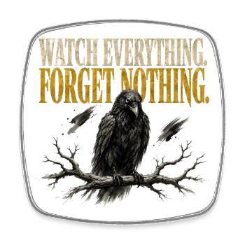 Watch Everything Forget Nothing Raven Crow Shirt - Square fridge magnet - white - Front