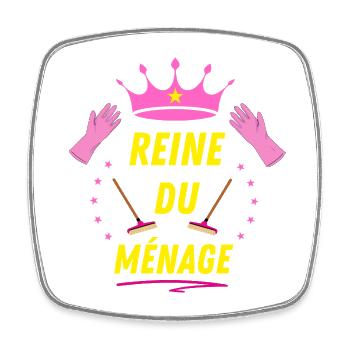 Reine du Ménage - Magnet carré - blanc - Devant