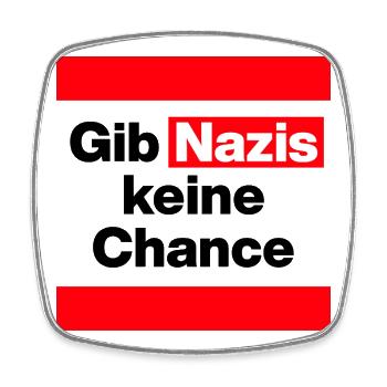GIB NAZIS KEINE CHANCE, NO NZS, NO AFD, DEMOKRATIE - Viereckiger Kühlschrankmagnet - Weiß - Vorne