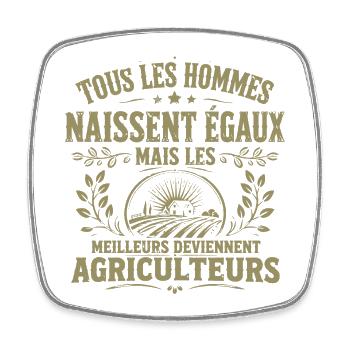Tous Les Hommes Naissent égaux Agriculteurs Cadeau - Magnet carré - blanc - Devant