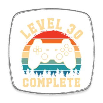 Level 30 complete – 30th anniversary gift - Square fridge magnet - white - Front
