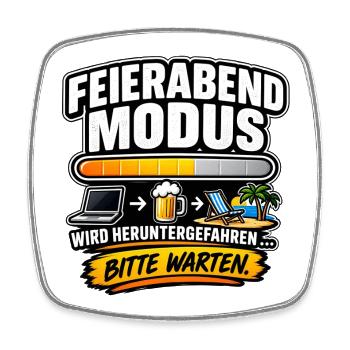 Feierabendmodus Ausruhen Jetzt - Viereckiger Kühlschrankmagnet - Weiß - Vorne