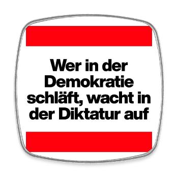 WER I D DEMOKRATIE SCHLÄFT, WACHT IN DIKTATUR AUF - Viereckiger Kühlschrankmagnet - Weiß - Vorne