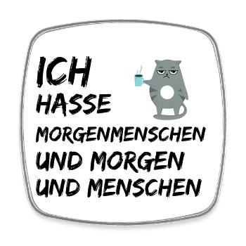 ICH HASSE MORGENMENSCHEN UND MORGEN UND MENSCHEN - Viereckiger Kühlschrankmagnet - Weiß - Vorne
