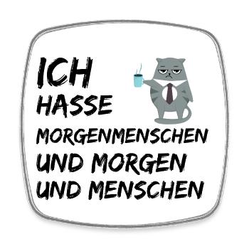 ICH HASSE MORGENMENSCHEN UND MORGEN UND MENSCHEN - Viereckiger Kühlschrankmagnet - Weiß - Vorne