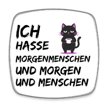 ICH HASSE MORGENMENSCHEN UND MORGEN UND MENSCHEN - Viereckiger Kühlschrankmagnet - Weiß - Vorne