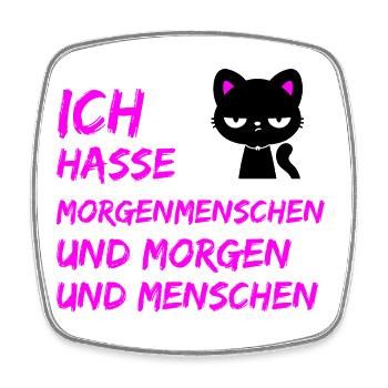 ICH HASSE MORGENMENSCHEN UND MORGEN UND MENSCHEN - Viereckiger Kühlschrankmagnet - Weiß - Vorne