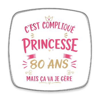 Une princesse et d'avoir 80 ans  - Magnet carré - blanc - Devant