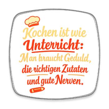 Kochen Ist Wie Unterricht Geduld Zutaten Nerven - Viereckiger Kühlschrankmagnet - Weiß - Vorne