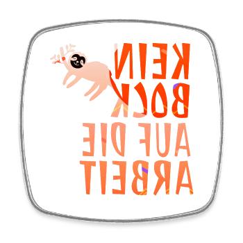 Écriture miroir drôle « Kein Bock auf die Arbeit » - Magnet carré - blanc - Devant