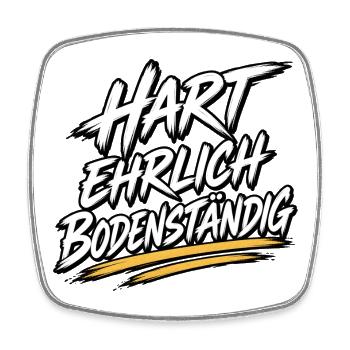 Hart Ehrlich Bodenständig Shirt - Viereckiger Kühlschrankmagnet - Weiß - Vorne