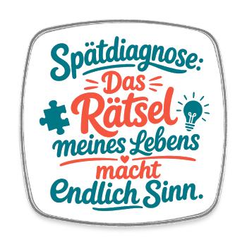 Spätdiagnose Das Rätsel Meines Lebens Sinn - Viereckiger Kühlschrankmagnet - Weiß - Vorne