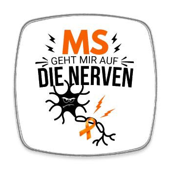 MS geht mir auf die Nerven – Multiple Sklerose - Viereckiger Kühlschrankmagnet - Weiß - Vorne