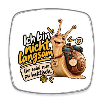 Paco die Pilgerschnecke – Ich bin nicht langsam - Viereckiger Kühlschrankmagnet - Weiß - Vorne